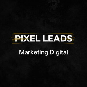 Pixel Leads - Marketing Digital